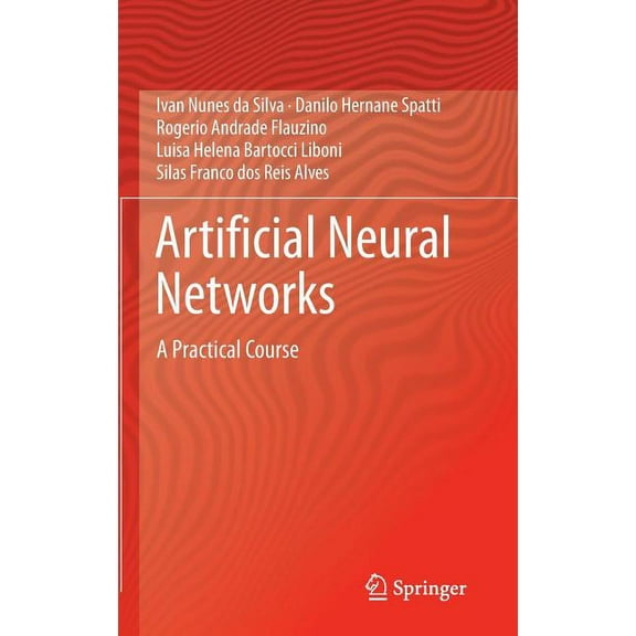 Artificial Neural Networks: A Practical Course, (Hardcover)