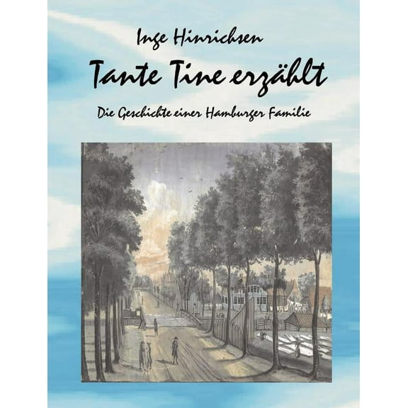 Tante Tine erzÃ¤hlt, (Paperback)