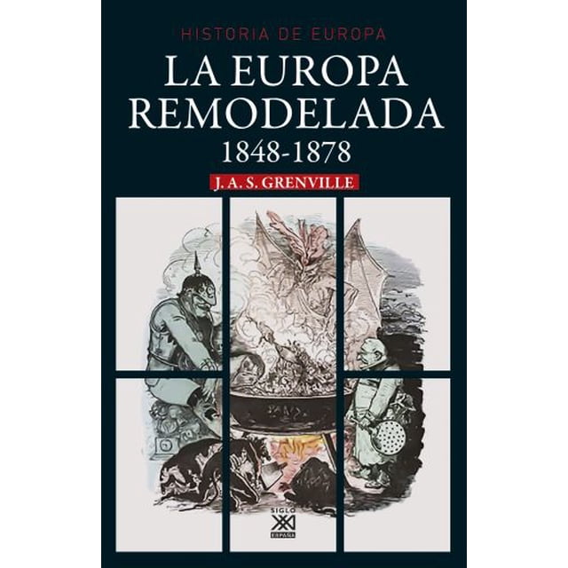 La europa remodelada. 1848-1878 / 2 ed.