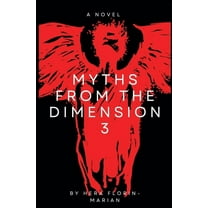 Myths from the Dimension 3, (Paperback)
