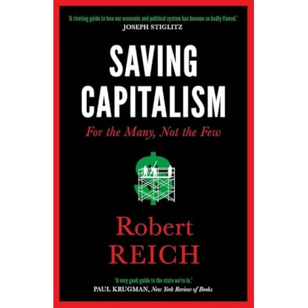 Pre-Owned Saving Capitalism: For The Many, Not The Few, 9781785781766, 1785781766, Paperback,