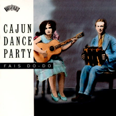 Cajun Dance Party: Fais Do-Do