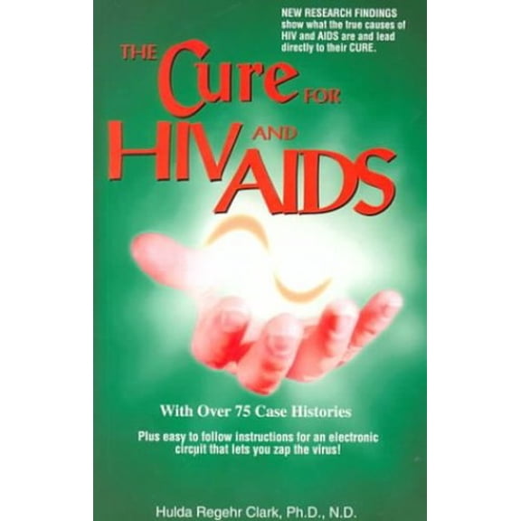 Pre-Owned The Cure for HIV and AIDS: With Over 75 Case Histories Paperback