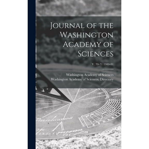 Journal of the Washington Academy of Sciences; v. 70-71 1980-81 (Hardcover)