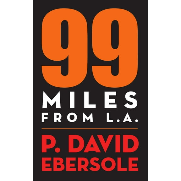 99 Miles From L.A. (Paperback)