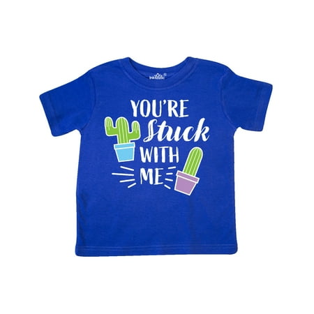 

Inktastic You re Stuck with Me with Cacti Gift Toddler Boy or Toddler Girl T-Shirt