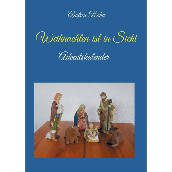 Weihnachten ist in Sicht: Adventskalender, (Paperback)