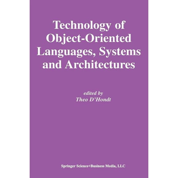 The Springer International Engineering a Technology of Object-Oriented Languages, Systems and Architectures, Book 732, (Paperback)