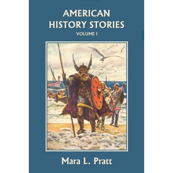 American History Stories, Volume I (Yesterday's Classics), (Paperback)