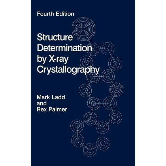 Structure Determination by X-Ray Crystallography, (Paperback)