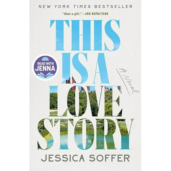 Pre-Owned This Is a Love Story: A Read with Jenna Pick (Hardcover) by Jessica Soffer