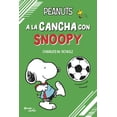 thumbnail image 1 of Peanuts. A la cancha con Snoopy, de Peanuts, Planeta Junior, 1 of 3
