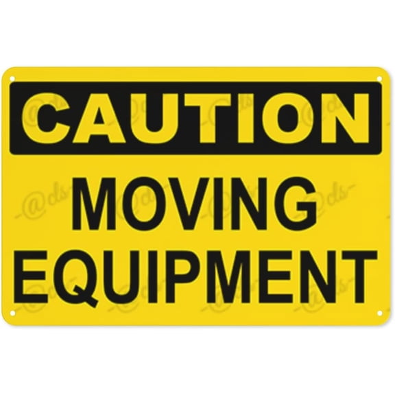 Metal Sign, Caution Sign, MOVING EQUIPMENT, for office, enterprise, safety signs, equipment Warning signs, etc 8 x 12 Inch