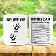 thumbnail image 4 of Personalized Bonus Dad Mug Dads Nutrition Facts Coffee Mugs Cup 11oz 15oz Birthday Christmas Father's Day Gifts From Daughter Son For Best Stepdad Step Fathers Daddy Papa Custom Name (2 Kids), 4 of 7