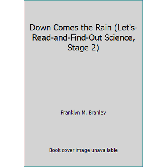 Pre-Owned Down Comes the Rain (Let's-Read-and-Find-Out Science, Stage 2) (Paperback) 0439140935 9780439140935