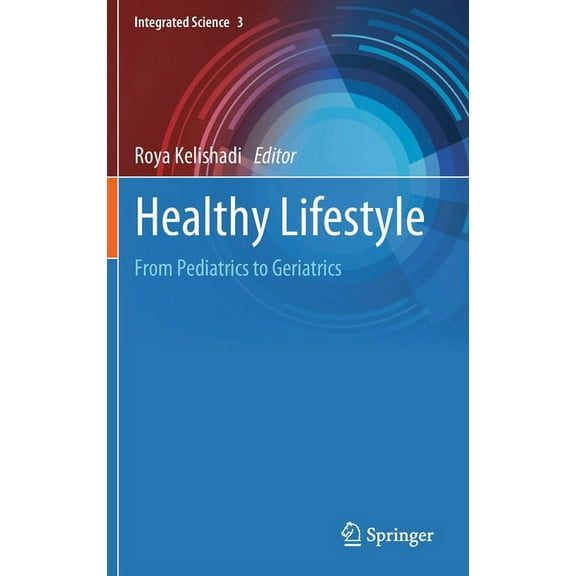 Integrated Science Healthy Lifestyle: From Pediatrics to Geriatrics, Book 3, (Hardcover)