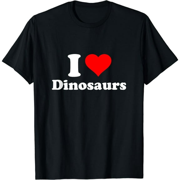 I Love Dinosaurs T-Shirt