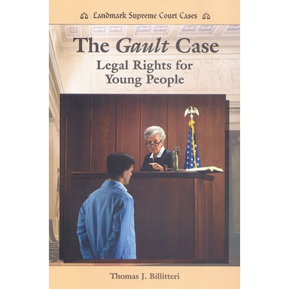 Pre-Owned The Gault Case: Legal Rights for Young People (Library Binding) 0766013405 9780766013407
