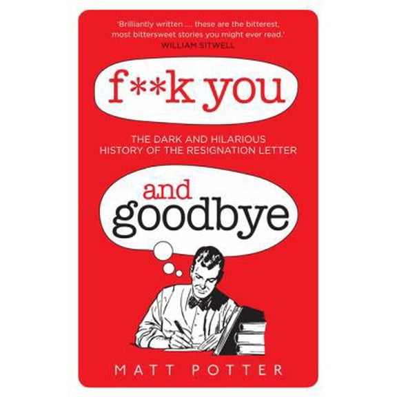 Pre-Owned F**K You and Goodbye (Hardcover) 1472110072 9781472110077