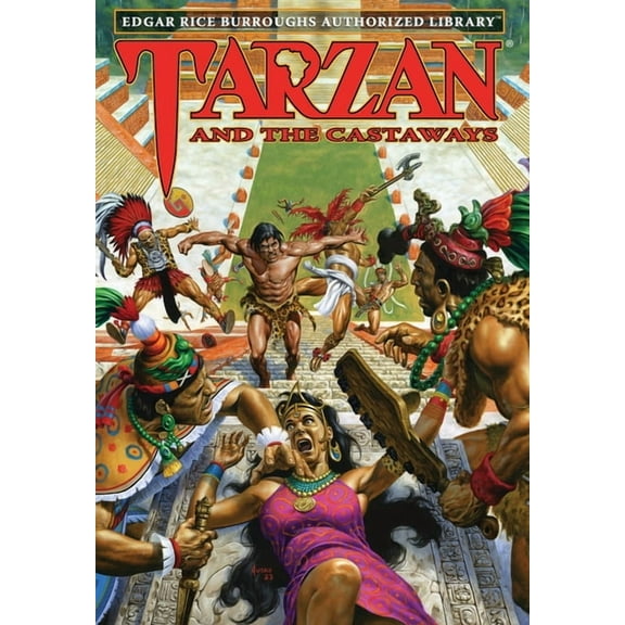 Tarzan Tarzan and the Castaways: Edgar Rice Burroughs Authorized Library, Book 24, (Hardcover)