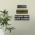 thumbnail image 2 of Basic PLEASE KEEP GATE CLOSED Sign - White (Large), 2 of 5