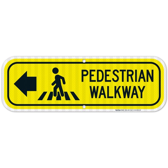 Pedestrian Walkway Left Sign,