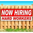 thumbnail image 1 of Now Hiring Hard Workers 13 oz Vinyl Banner With Metal Grommets, 1 of 4