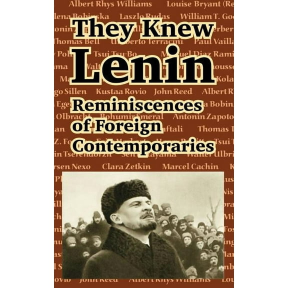 They Knew Lenin: Reminiscences of Foreign Contemporaries (Paperback)