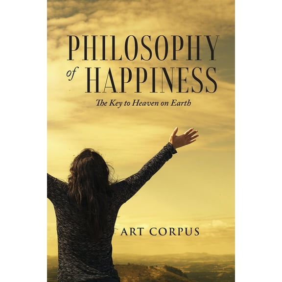 Philosophy of Happiness, (Paperback)