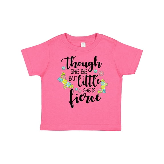 Inktastic Though She Be but Little She is Fierce Shakespeare Girls Toddler T-Shirt