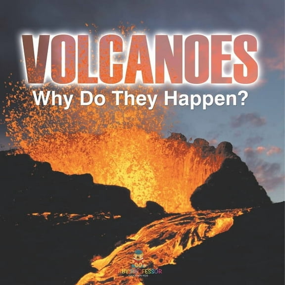 Volcanoes - Why Do They Happen?, (Paperback)