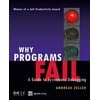 Why Programs Fail: A Guide to Systematic Debugging [Paperback - Used]