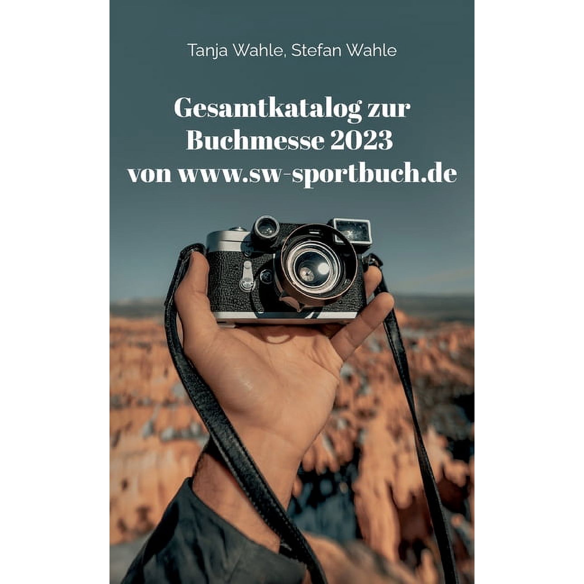 Gesamtkatalog zur Buchmesse 2023 von www.sw-sportbuch.de: Leipzig Frankfurt und Berlin (Paperback)