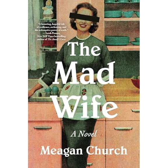 Pre-Owned The Mad Wife: A Novel, 9781464236747, 1464236747, Paperback,