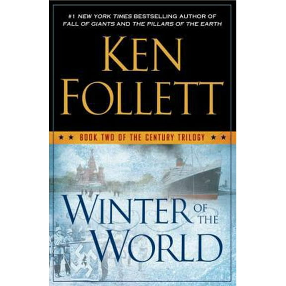Winter of the World: Book Two of the Century Trilogy