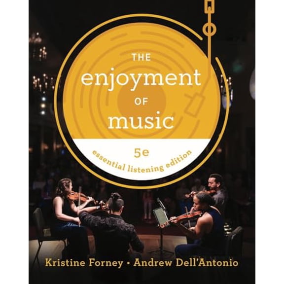 Pre-Owned Enjoyment of Music: Essential Listening Edition, 9781324071136, 1324071133, Paperback, Fifth edition