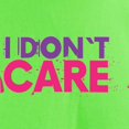thumbnail image 3 of CafePress - I Don't Care T Shirt - Light T-Shirt - CP, 3 of 4