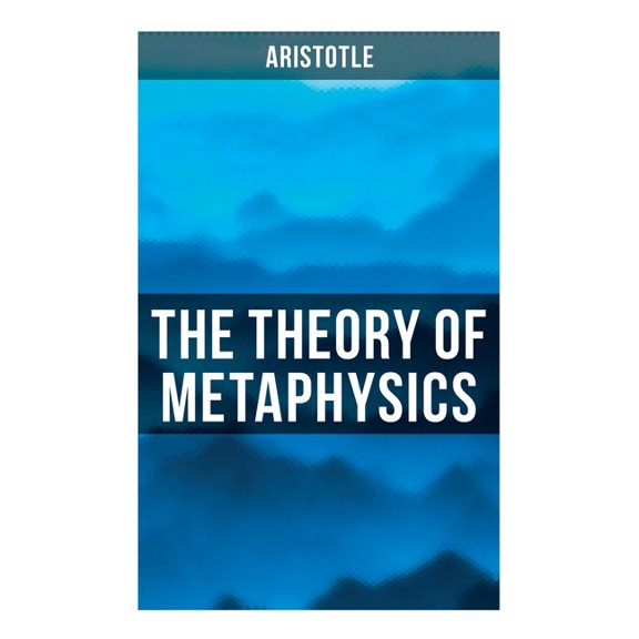 Aristotle: The Theory of Metaphysics, (Paperback)