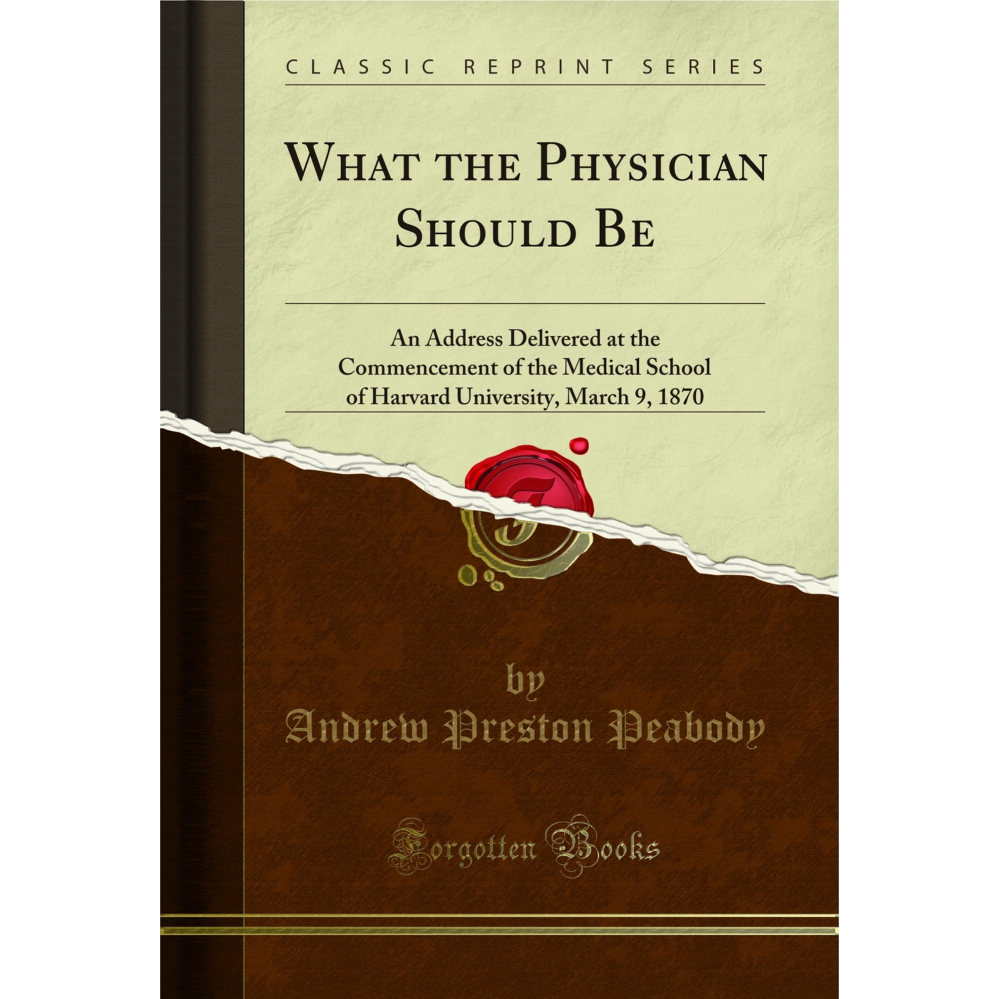 What the Physician Should Be (Classic Reprint)