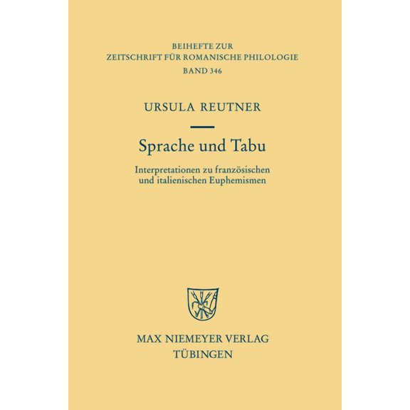 Beihefte Zur Zeitschrift Für Romanische Sprache und Tabu, Book 346, (Hardcover)