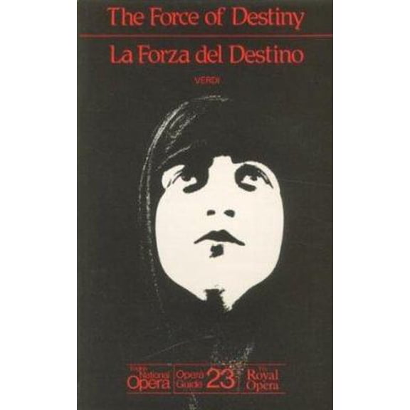 Pre-Owned The Force of Destiny (La Forza del Destino): English National Opera Guide 23 (English National Opera Guides) (Paperback) 0714540072 9780714540078