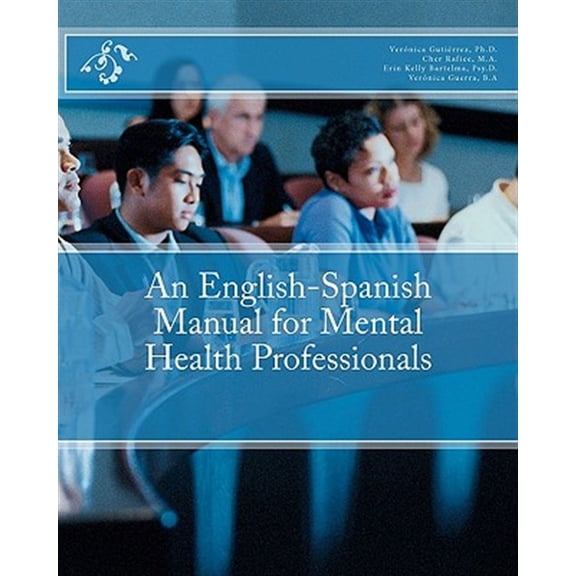 Pre-Owned An English-Spanish Manual for Mental Health Professionals Paperback