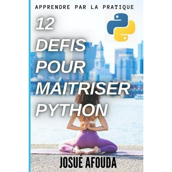 12 Defis Pour Maitriser Python (Paperback)