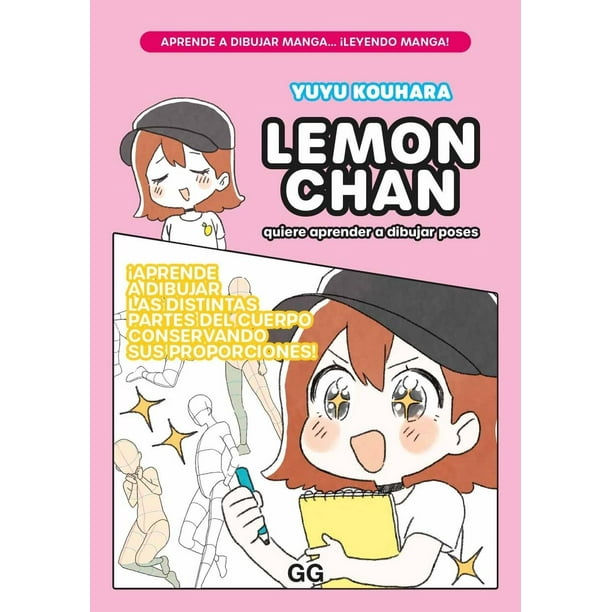 Libro Lemon Chan Quiere Aprender A Dibujar Poses Tapa Blanda, Autor Yuyu Kouhara, Editorial Editorial Gg