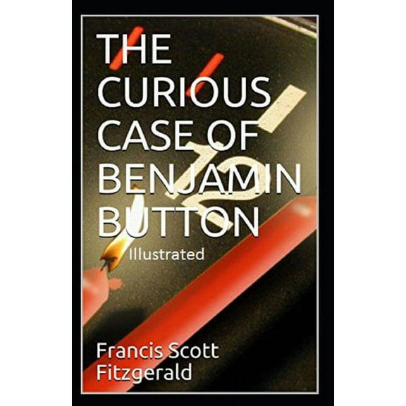 The Curious Case of Benjamin Button Illustrated (Paperback)
