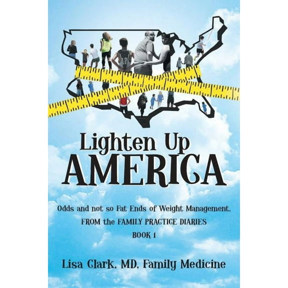 Lighten Up, America : Odds and Not-so-fat Ends of Weight Management