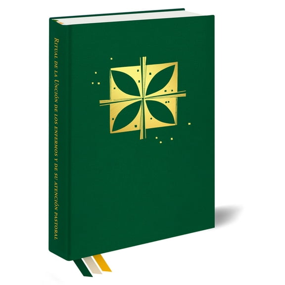 Ritual de la Unción de Los Enfermos Y de Su Atención Pastoral, (Hardcover)
