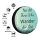 thumbnail image 4 of Balery Not All Those Who Wander Are Lost1 Cubiertas para Neumáticos - Protector Resistente para Neumáticos de Camioneta, SUV, Remolque, Camper y RV-16 inch, 4 of 6