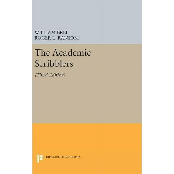 Princeton Legacy Library The Academic Scribblers: Third Edition, Book 404, (Hardcover)