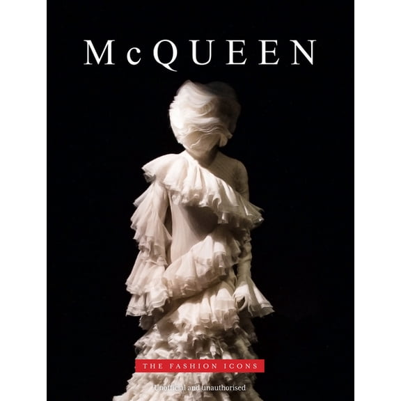 The Fashion Icons McQueen - The Fashion Icons, Book 4, (Hardcover)